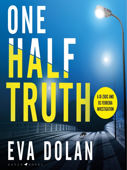 Title details for One Half Truth by Eva Dolan - Available